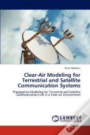 Clear-Air Modeling For Terrestrial And Satellite Communication Systems