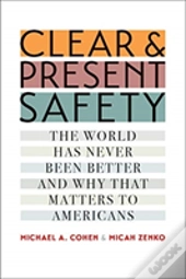 Clear And Present Safety