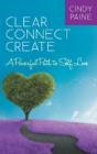 Clear   Connect   Create:  A Powerful Pa - Preview