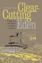 Clear-Cutting Eden - Preview