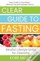 Clear Guide To Fasting