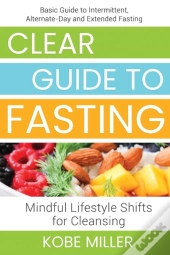 Clear Guide To Fasting