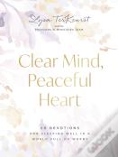 Clear Mind, Peaceful Heart