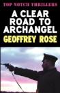 Clear Road To Archangel - Preview