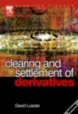 Capa do artigo Clearing And Settlement Of Derivatives