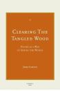 Clearing The Tangled Wood - Preview
