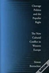 Cleavage Politics And The Populist Right
