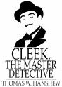 Cleek, The Master Detective - Preview