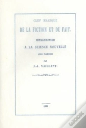 Clef Magique De La Fiction Et Du Fait