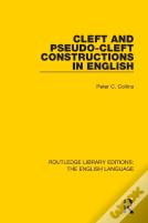 Cleft And Pseudo-Cleft Constructions In English