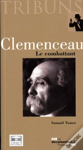Clémenceau ; Le Combattant