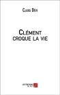 Clément Croque La Vie - Preview