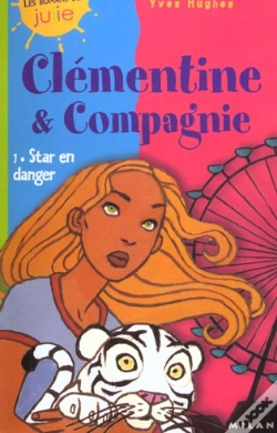 Capa do artigo Clementine Et Compagnie T.1 ; Star En Danger