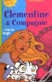 Capa do artigo Clementine Et Compagnie T.1 ; Star En Danger
