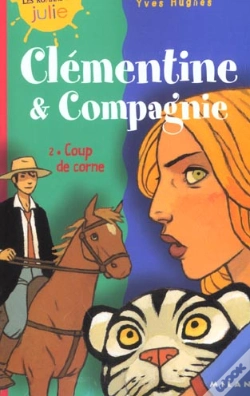 Capa do artigo Clementine Et Compagnie T.2 ; Coups De Cornes