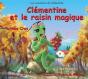 Clémentine Et Le Raisin Magique - Preview