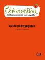 Clémentine Tome 2 : Fle ; Méthode De Français Pour Les Petits ; Guide Pédagogique (Édition 2018) - Preview