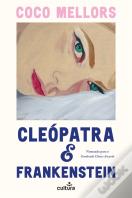Cleópatra e Frankenstein