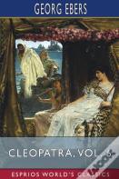 Cleopatra, Vol. 6 (Esprios Classics)