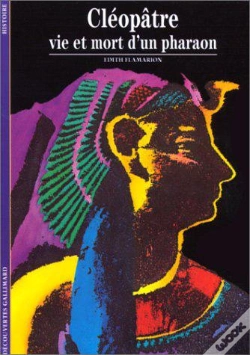 Capa do artigo Cléopâtre : Vie Et Mort D'Un Pharaon