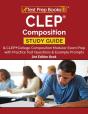 Clep Composition Study Guide And Clep College Composition Modular Exam Prep With Practice Test Questions And Example Prompts (2nd Edition Book) - Preview