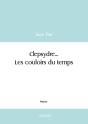Clepsydre... Les Couloirs Du Temps - Preview