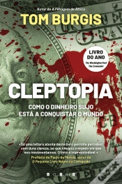 Capa do artigo Cleptopia - Como o Dinheiro Sujo Está a Conquistar o Mundo