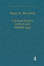 Clerical Orders In The Early Middle Ages - Preview