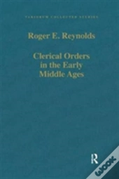 Clerical Orders In The Early Middle Ages