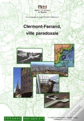 Clermont-Ferrand ; Ville Paradoxale