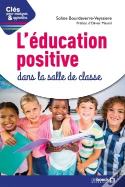 Capa do artigo Clés Pour Enseigner Et Apprendre : L'Éducation Positive Dans La Salle De Classe