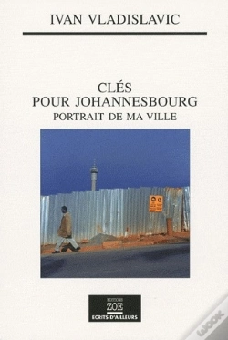 Capa do artigo Clés Pour Johannesbourg ; Portrait De Ma Ville