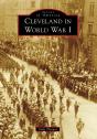 Cleveland In World War I - Preview