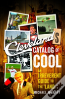 Cleveland'S Catalog Of Cool