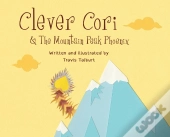 Clever Cori & The Mountain Peak Phoenix