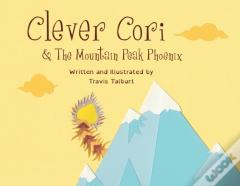 Clever Cori & The Mountain Peak Phoenix