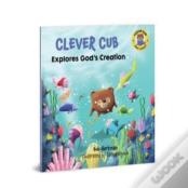 Clever Cub Explores Gods Creat