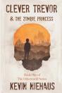 Clever Trevor And The Zombie Princess: B - Preview