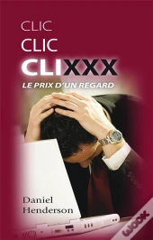 Clic Clic Clixxx Le Prix D'Un Regard