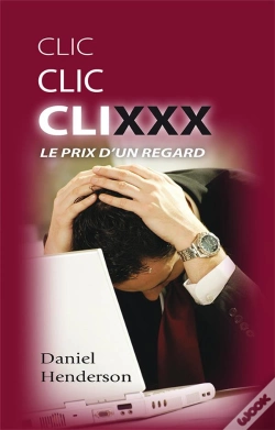 Capa do artigo Clic Clic Clixxx Le Prix D'Un Regard