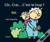 Clic, Crac... C'Est Le Loup ?