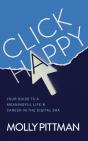 Click Happy: Your Guide To A Meaningful - Preview