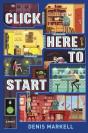 Click Here To Start (A Novel) - Preview