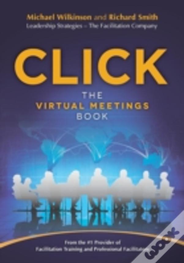 Click: The Virtual Meetings Book