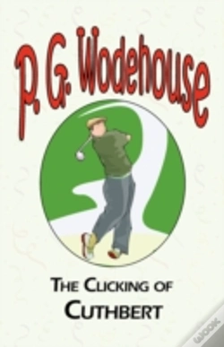Capa do artigo Clicking Of Cuthbert - From The Manor Wodehouse Collection