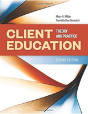 Client Education 2e Theory And Pra - Preview