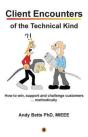 Client Encounters Of The Technical Kind - Preview