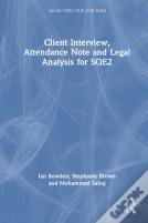 Client Interview, Attendance Note And Legal Analysis For Sqe2