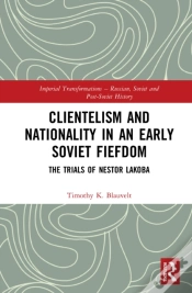 Capa do artigo Clientelism And Nationality In An Early Soviet Fiefdom