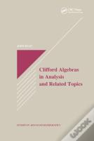 Clifford Algebras In Analysis And Related Topics